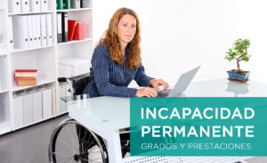 incapacidad permanente grados y prestaciones